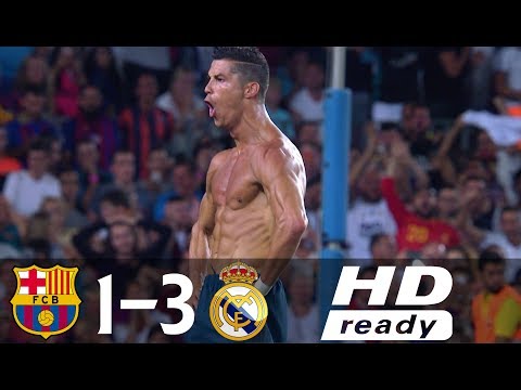 Barcelona vs Real Madrid 1-3 All Goals & Highlights (Spanish Super Cup 2017)