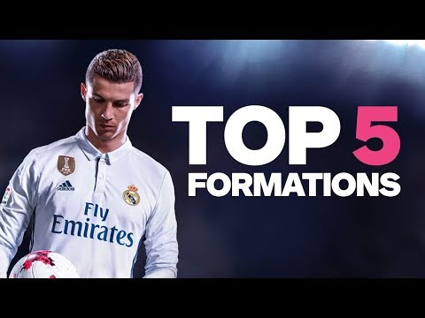 FIFA 18: 5 Strongest Formations – Best Way to Play