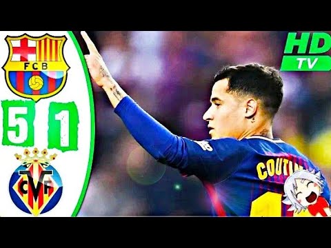 Barcelona vs Villarreal 5-1 – Highlights – La Liga 9 May 2018 –