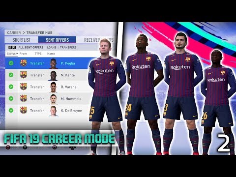 FIFA 19 – CRAZIEST TRANSFER WINDOW EVER! Barcelona Career Mode! Episode #2