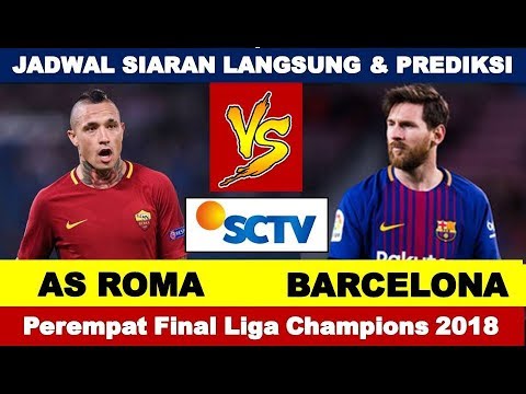 Jadwal Siaran Langsung AS ROMA vs BARCELONA, Perempat Final Liga Champions 2018