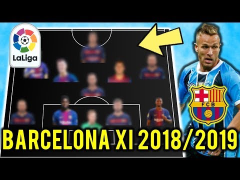 Barcelona Possible Line Up XI 2018/2019 Ft MALCOM, ARTHUR, LENGLET, DEMBELE *UPDATE*