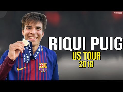 Ricard Puig – 2018 ● The Future Of Barcelona’s Midfield [US TOUR] ᴴᴰ