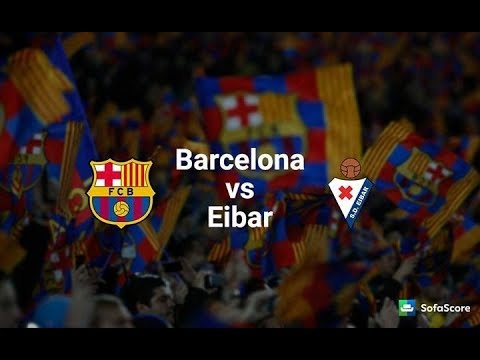 Barcelona vs Eibar