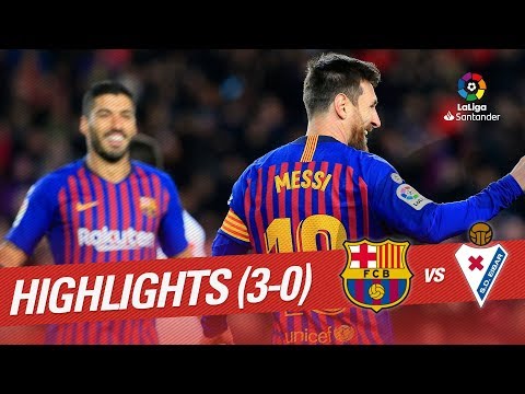 Highlights FC Barcelona vs SD Eibar (3-0)
