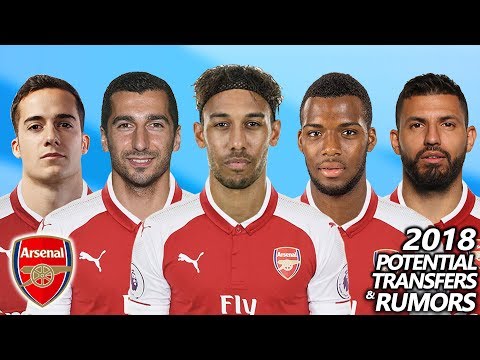 ARSENAL – POTENTIAL TRANSFERS & RUMOURS 2018 | ft. AUBAMEYANG, MKHITARYAN, SANCHEZ, OZIL…