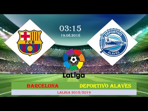 Barcelona vs Deportivo Alaves Starting Lineup La Liga Preview 2018/2019 [HD]