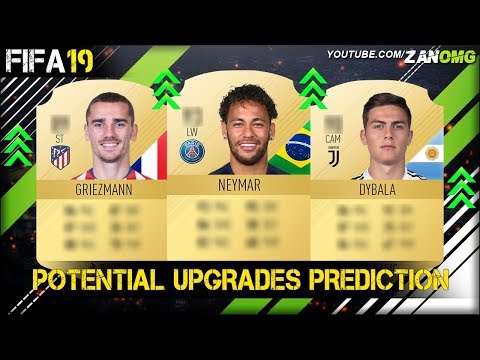 FIFA 19 | POTENTIAL UPGRADES PREDICTION!! | FT. NEYMAR, DYBALA, GRIEZMANN…etc