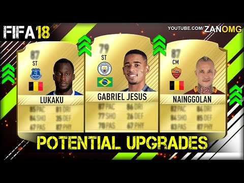 FIFA 18 | NEW POTENTIAL PLAYERS UPGRADES PREDICTION | FT. NAINGGOLAN, GABRIEL JESUS, LUKAKU…etc