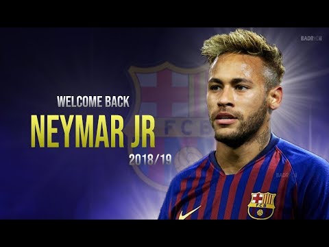 Neymar JR 2018/19 ● Welcome Back To Fc Barcelona ??? ● Magic Skills