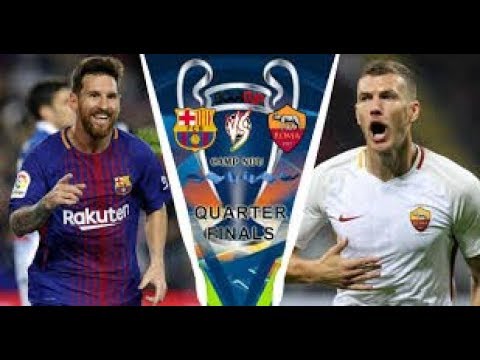 Barcelona Vs As Roma 4-1 04/04/2018 Full Match Highlights & Extend Goal Video Hd