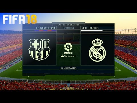 FIFA 18 – FC Barcelona vs. Real Madrid @ El Libertador