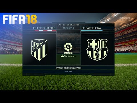 FIFA 18 – Atlético Madrid vs. FC Barcelona @ Wanda Metropolitano