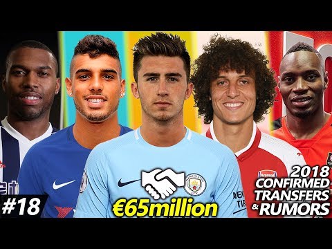 Latest Transfer News 2018 #18 | Confirmed & Rumours Ft. LAPORTE, STURRIDGE, DEULOFEU, EMERSON .etc..