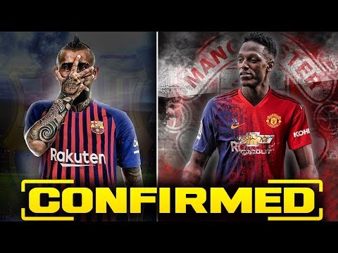 CONFIRMED Transfer News & Rumours 2018 ft Vidal to Barcelona & Yerry Mina to Manchester United