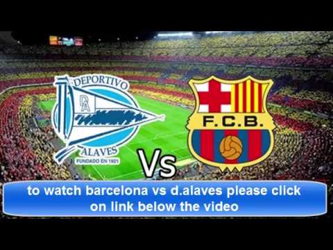 watch Alavés vs FC Barcelona Live Stream (La Liga Match)11/2/2017