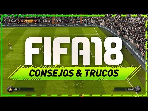 LO QUE DEBES SABER DE FIFA 18!!! (TRUCOS & CONSEJOS)