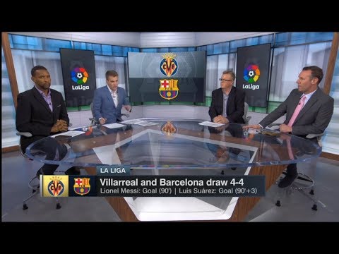 ESPN FC | Villarreal vs Barcelona draw 4-4 Post Match Analysis; Messi: Goal (90'); Suarez: (90'+3)