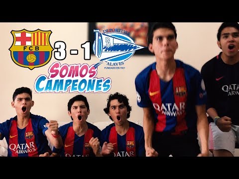 Barcelona Vs Alaves 3-1|Copa Del Rey Final 2016/17| (REACCIONES DEL HINCHA)