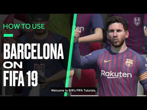 FIFA 19 Tutorial: How to Get the Best out of Barcelona