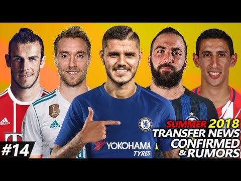 LATEST TRANSFER NEWS SUMMER 2018 CONFIRMED & RUMOURS #14 | Ft. ICARDI, ERIKSEN, BALE, HIGUAIN…