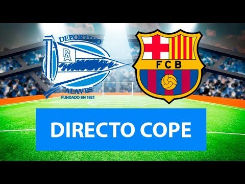 (SOLO AUDIO) Directo del Alavés 0-2 Barcelona en Tiempo de Juego COPE