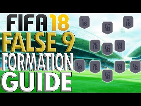 TIKI-TAKA FORMATION!!: Fifa 18 FALSE 9 Formation Guide/Review (Best Instructions/How To Play With)