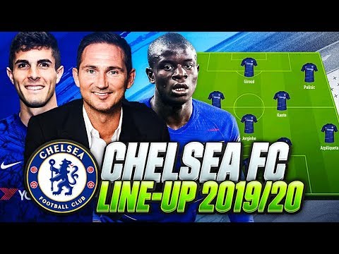 CHELSEA LINE UP 2019-2020 UNDER LAMPARD + TRANSFERS NEWS 2019 | w/ KEPA PULISIC & KANTÉ | FIFA 20