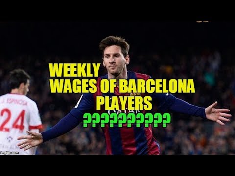 Weekly Wages of All Barcelona players in 2017