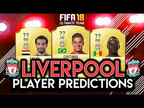 FIFA 18 | LIVERPOOL PLAYER RATING PREDICTIONS! | W/MANE, COUTINHO AND SALAH!