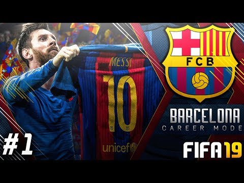 FIFA 19 Barcelona Career Mode EP1 – New Signings!! Road To Champions League Glory!!