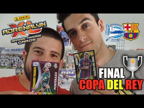 FINAL COPA DEL REY ADRENALYN | ALAVÉS VS FC BARCELONA | JUEGO REAL CON ADRENALYN XL 2016-17