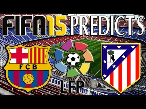 Barcelona vs Atlético Madrid | FIFA 15 Prediction | 11/01/2015