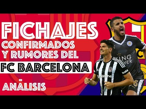 Fichajes confirmados y rumores del FC Barcelona | Transfer Rumours & Signings 2016