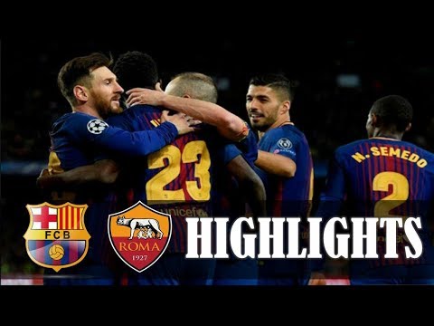 Highlights Liga Champions | Leg Pertama Perempat Final | Barcelona 4-1 AS Roma 5 April 2018