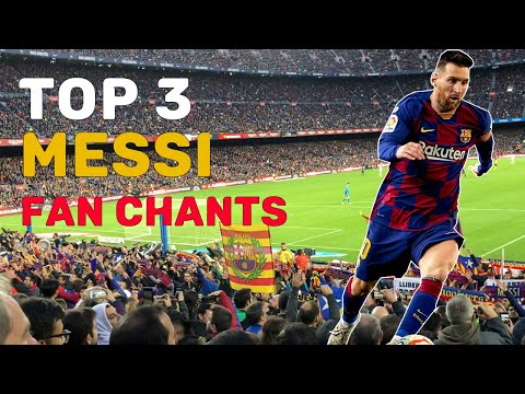 Top 3 Messi Fan Chants | English Translation || FC Barcelona