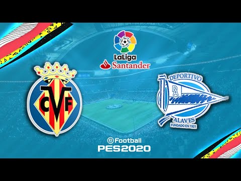 ?LIVE | PES 2020 | Villarreal vs Alaves | La Liga | Goals & Highlights