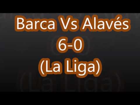 Barca 6 goals Vs Alaves NIL