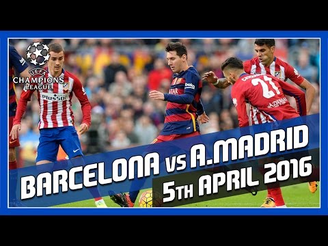 Barcelona vs Atlético Madrid – 5th April 2016 – Match Prediction