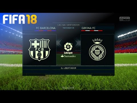 FIFA 18 – FC Barcelona vs. Girona FC @ El Libertador