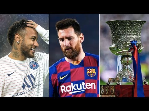 Barcelona News Round-Up ft Messi Delays New Contract? Neymar Jr Transfer Rumours & Spanish Super Cup