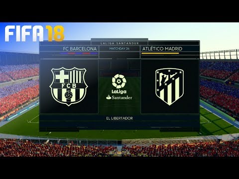 FIFA 18 – FC Barcelona vs. Atlético Madrid @ El Libertador