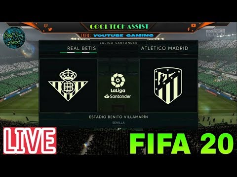 Real Betis Vs Athletico Madrid – LIVE STREAM FIFA 20 with #GAMECOMMENTARY