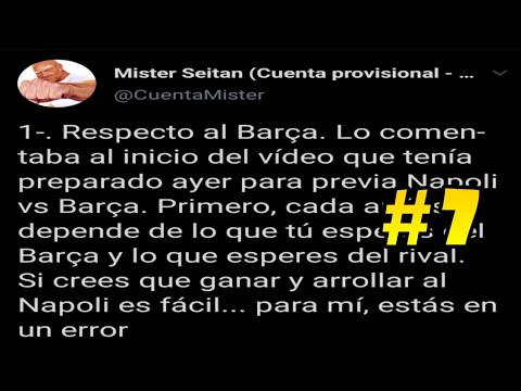 MISTER SEITAN ANALIZA EL PARTIDO DE FC BARCELONA VS NÁPOLES EN TWITTER | tweets mister setian #7