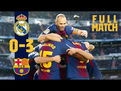 FULL MATCH: Real Madrid 0 – 3 FC Barcelona (2017) When Barça stunned Real Madrid in #ElClásico!