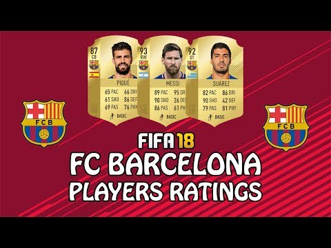 FIFA 18 | FC BARCELONA PLAYERS RATINGS | w/ Messi, Suarez & Pique